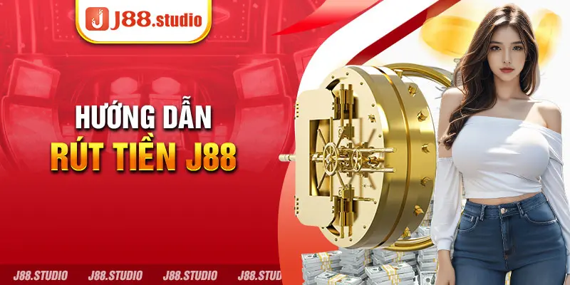 Rút Tiền J88 Siêu Đơn Giản, Nhanh Chóng Chỉ Với 4 Bước - BIVEGU.NEWS