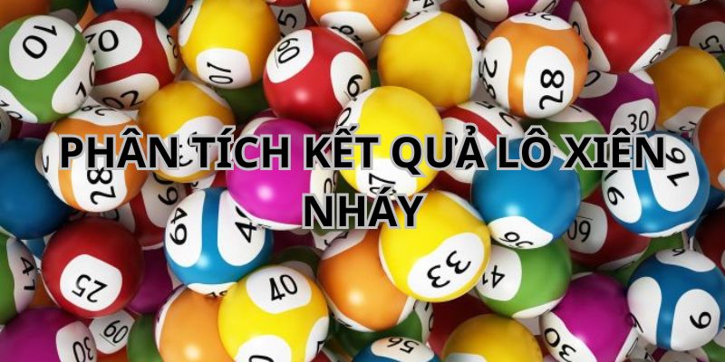 Lô xiên nháy là gì? Cách đánh lô xiên nháy đạt hiệu quả cao - BIVEGU.NEWS