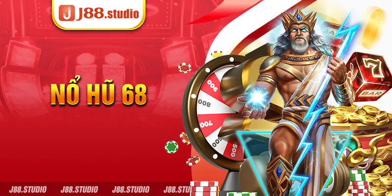 Nổ Hũ 68 - Giới thiệu cổng game 68 nổ hũ đổi thưởng tại J88 - BIVEGU.NEWS