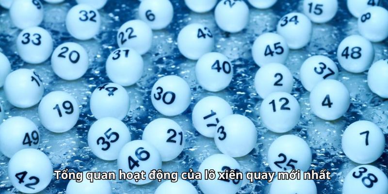 Lô xiên quay là gì? Những kiểu chơi xiên quay hiệu quả tại J88 - BIVEGU.NEWS