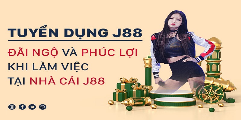 Thông Tin J88 Tuyển Dụng - Cơ Hội Việc Làm Cho Mọi Người - BIVEGU.NEWS