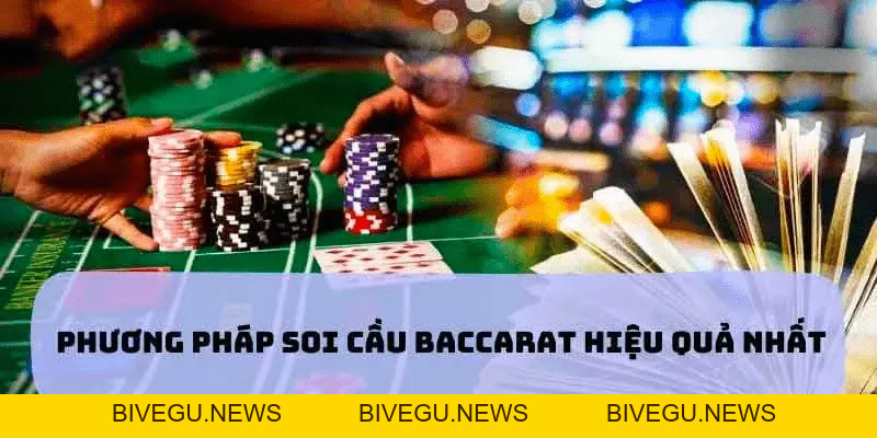 Soi cầu baccarat - kinh nghiệm soi cầu hiệu quả cao tại J88 - BIVEGU.NEWS