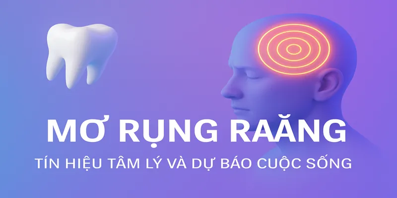 Mơ Rụng Răng Là Điềm Gì? Giải Mã Giấc Mơ Chính Xác 2026 - BIVEGU.NEWS