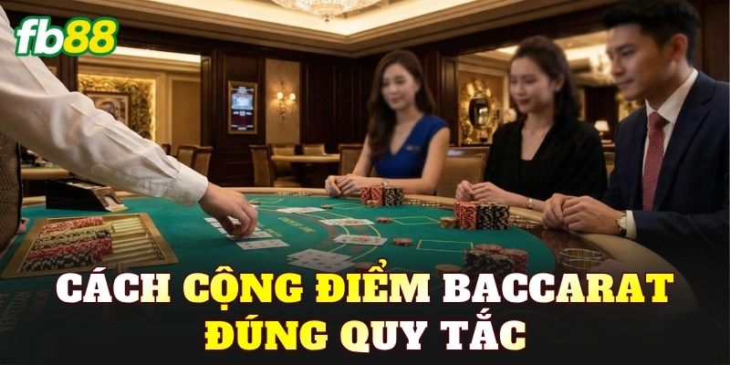 Luật Tính Điểm Baccarat 2026 Chuẩn Nhất Cho Người Mới - BIVEGU.NEWS