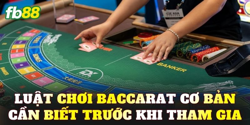 Luật Chơi Baccarat Chi Tiết Cho Người Mới 2026 - BIVEGU.NEWS