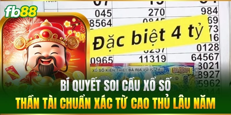 Xổ Số Thần Tài FB88 - Mẹo Lựa Chọn Số May Mắn Phát Tài - BIVEGU.NEWS
