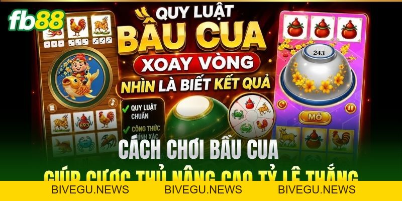 Cách Chơi Bầu Cua Giúp Bạn Trở Thành Cao Thủ Đặt Cược FB88 - BIVEGU.NEWS